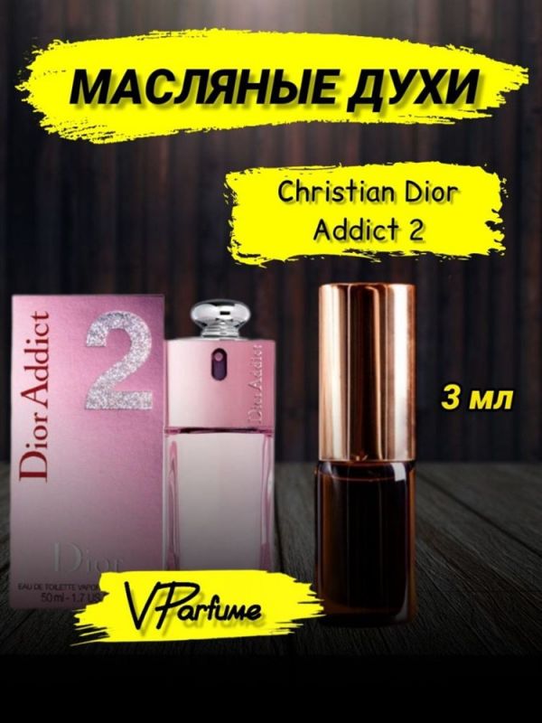 Dior addict 2 oil perfume Christian Dior (3 ml)